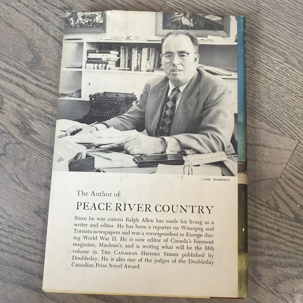 Peace River Country 1958 Hardcover by Ralph Allen Dust Jacket Book Club Edition‎